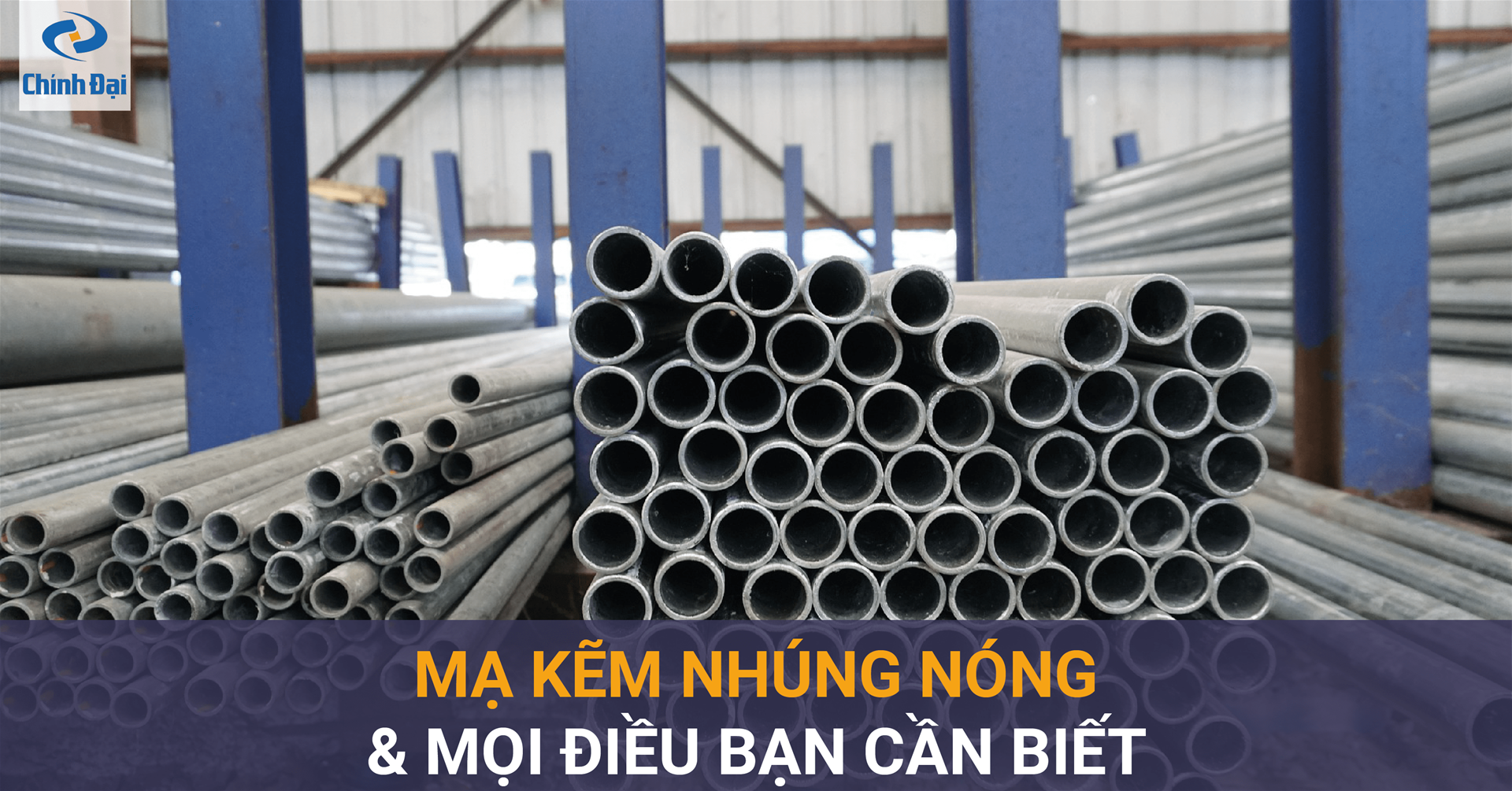 Ống Thép Mạ Kẽm Nhúng Nóng Là Gì?
